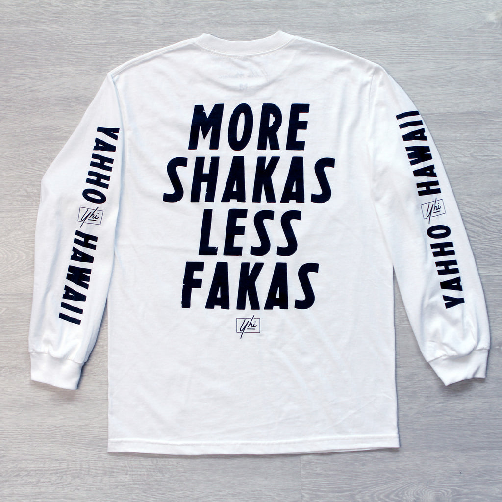 Yahho Hawaii More Shakas Less Fakas Long Sleeve Tee White Back